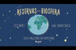La Red Mundial de Reservas de la Biosfera de la UNESCO